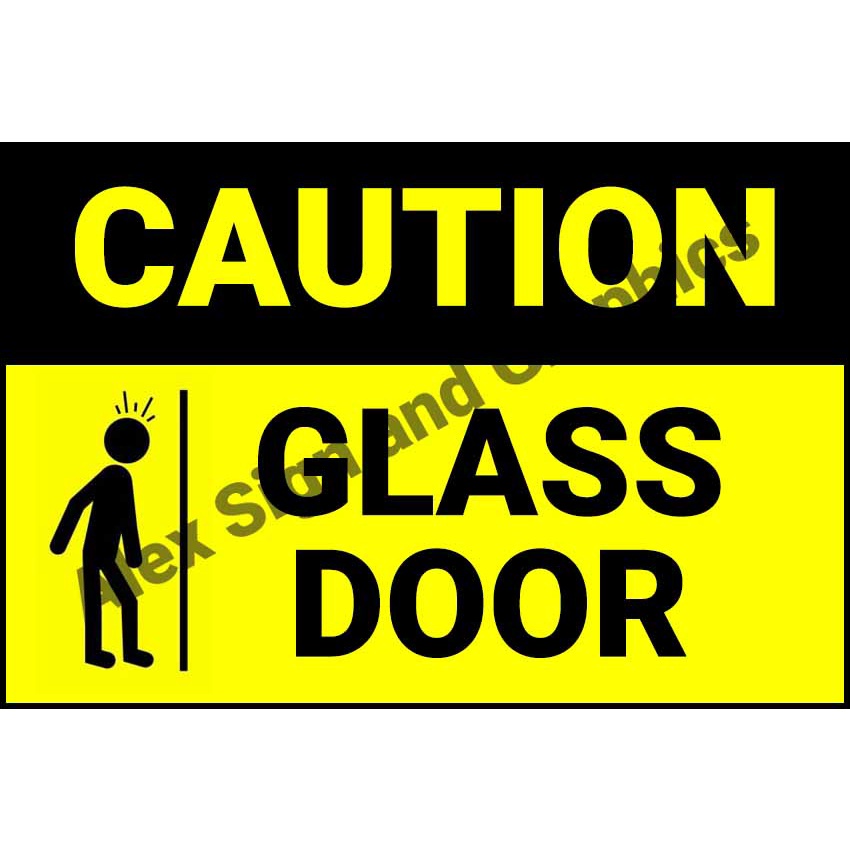 Caution Glass Door PVC Signage A4 Size 7 5 X 11 25 Inches Shopee