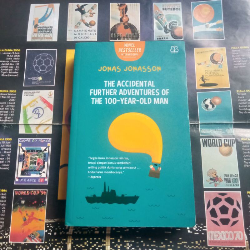 The Accidental Further Adventures of the 100YearOld Man by Jonas