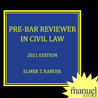 Rabuya 2021 Pre Bar Reviewer In Civil Law By Elmer Prebar