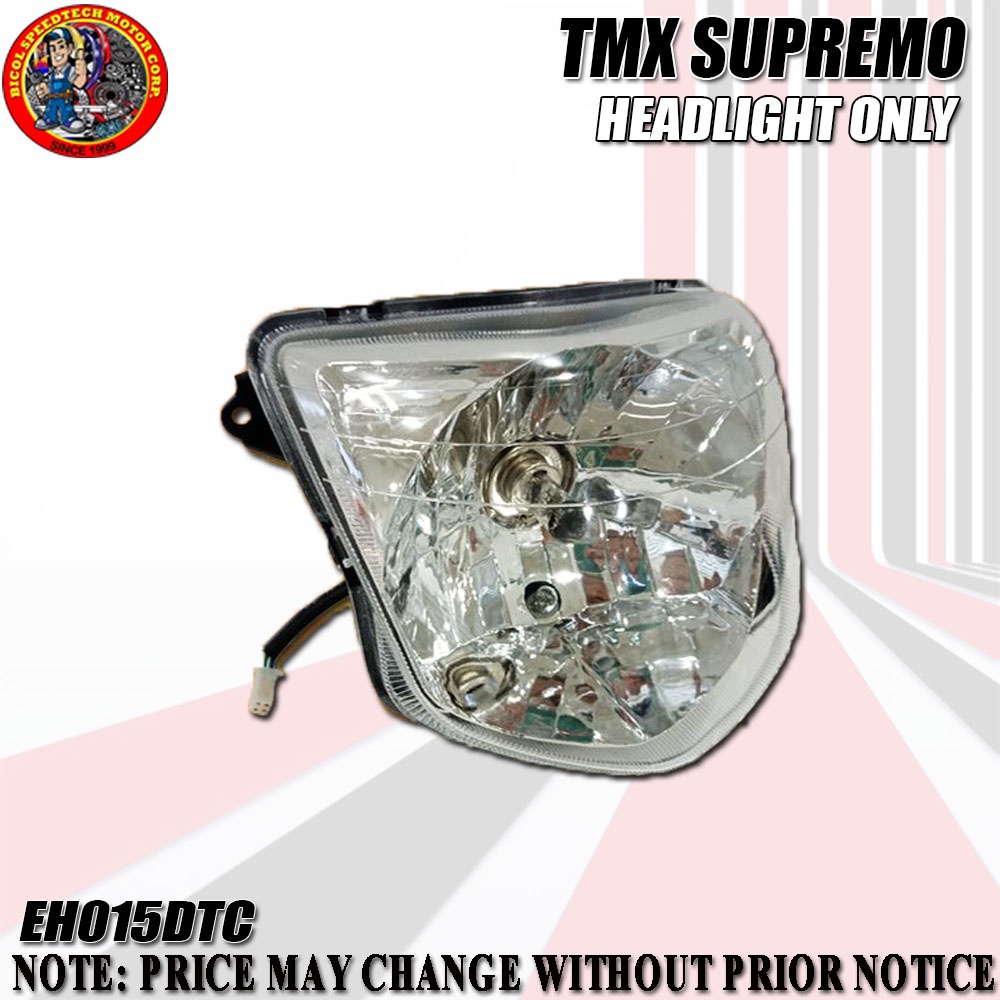 TMX SUPREMO HEADLIGHT ONLY EH015DTC Shopee Philippines