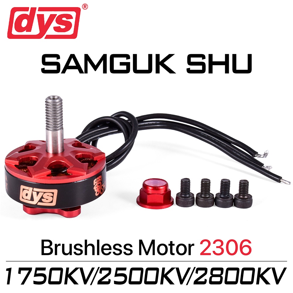 DYS Samguk Series Shu Brushless Motor 2306 1750kv 2500kv 2800kv 3 6S