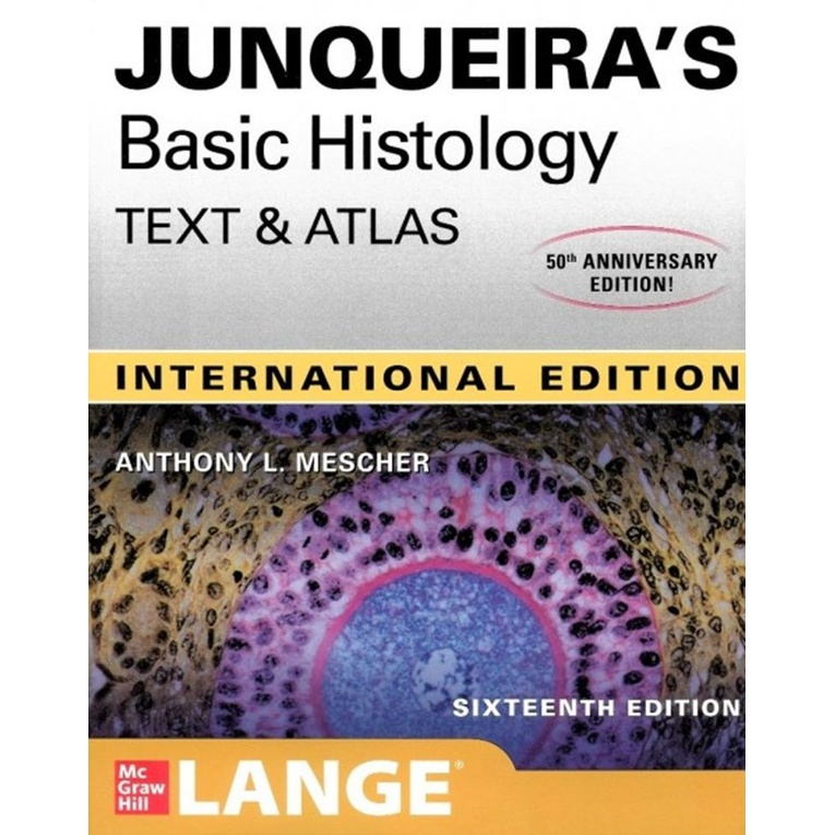 Junqueira S Basic Histology Text Atlas C E