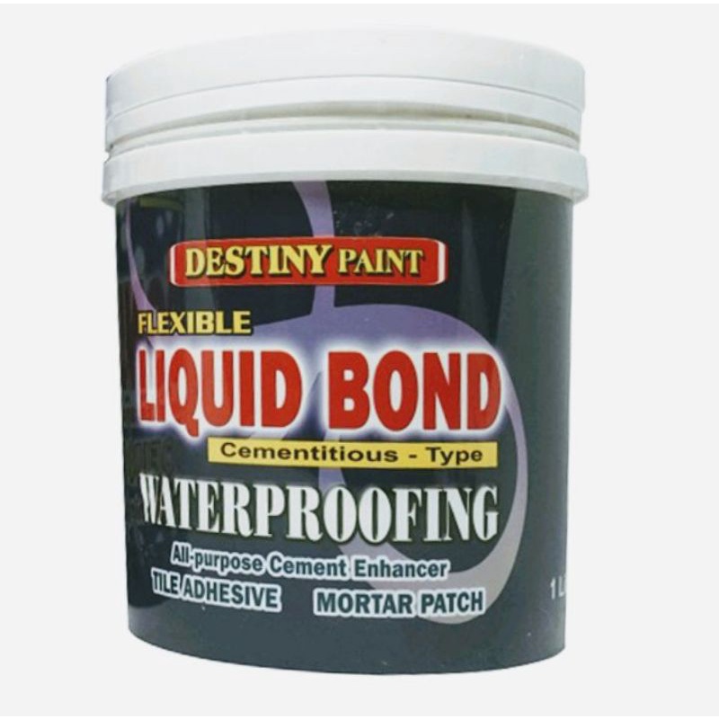 LIQUID BOND WATERPROOFING DESTINY PAINT 1LITER PANGWATERPROOFING SA
