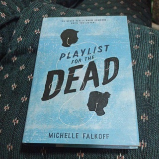 [hardbound] playlist for the dead by michelle Falkoff