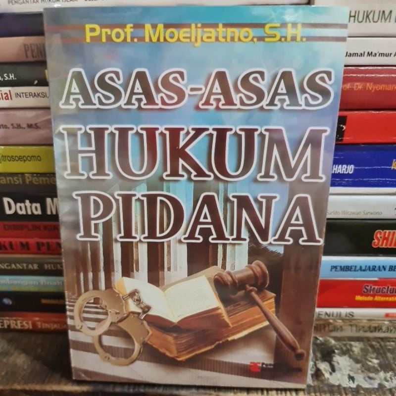 Principles Of Criminal Law Principles By Prof Moeljatno Shopee Philippines
