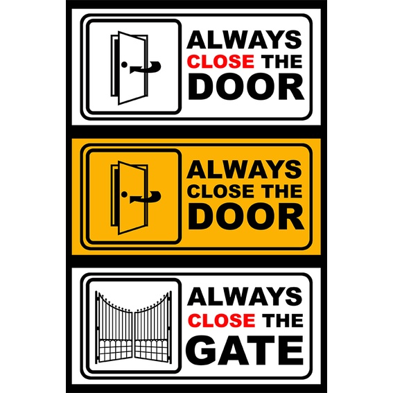 always-close-the-door-gate-pvc-sign-board-shopee-philippines