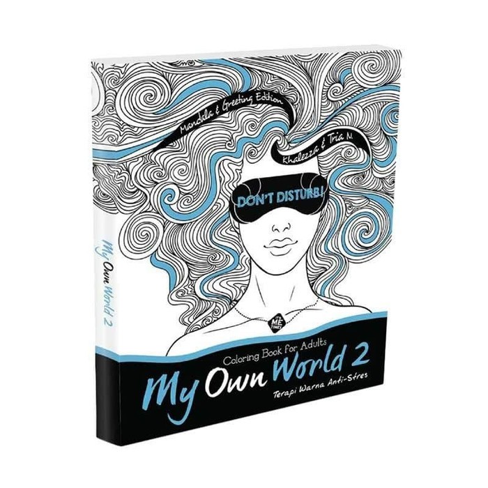 Download Anti Stress Coloring Book Adult My Own World 2 Adult Coloring Book Art Therapy Shopee Philippines