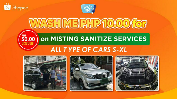 WASH ME PHP 10 FOR PHP 50 DISCOUNT ON MISTING SANITIZE SERVICES (ALL TYPE OF CARS S-XL)