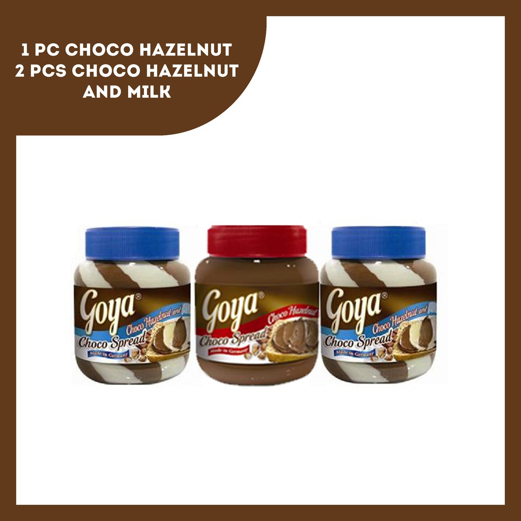 GOYA Spread 2 pcs Choco Hazelnut and Milk and 1 pc. Hazelnut Shopee