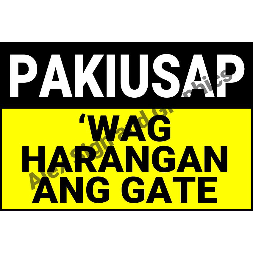 Pakiusap Wag Harangan Ang Gate Pvc Signage A4 Size 75 X 1125 Inches Shopee Philippines 9991