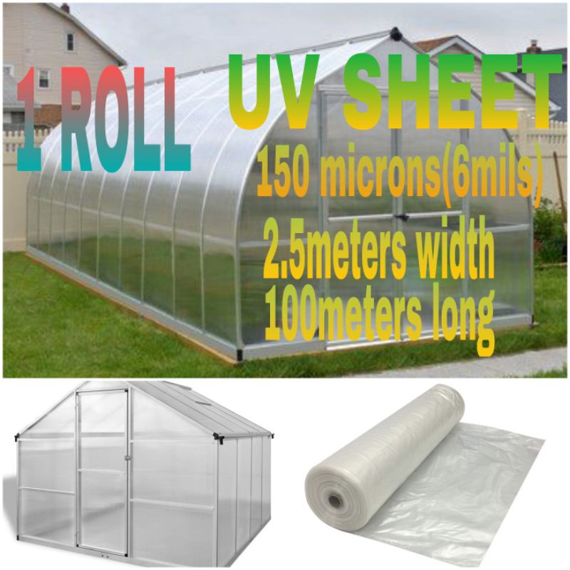 1 ROLL of UV Plastic Sheet for Greenhouse 150microns(6 mils) x 2.5m