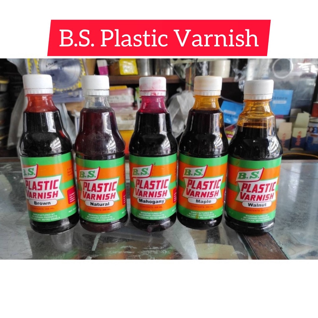 BS Plastic Varnish 350cc for wood Shopee Philippines