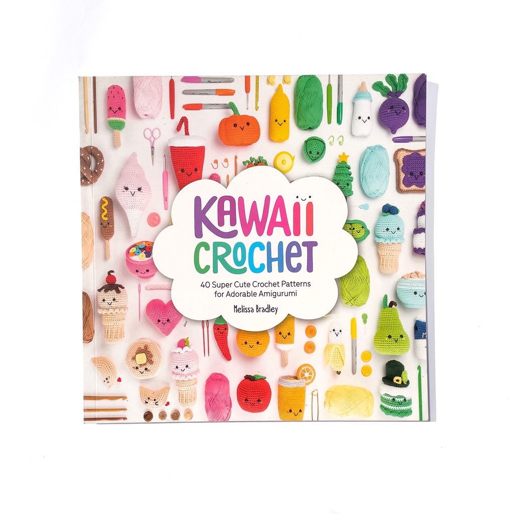 Kawaii Crochet 40 Super Cute Crochet Patterns for Adorable Amigurumi