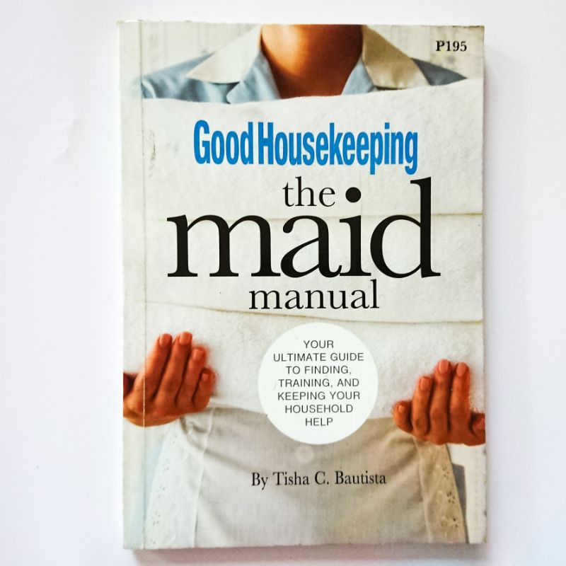 Good Housekeeping The Maid Manual Ultimate Guide to finding