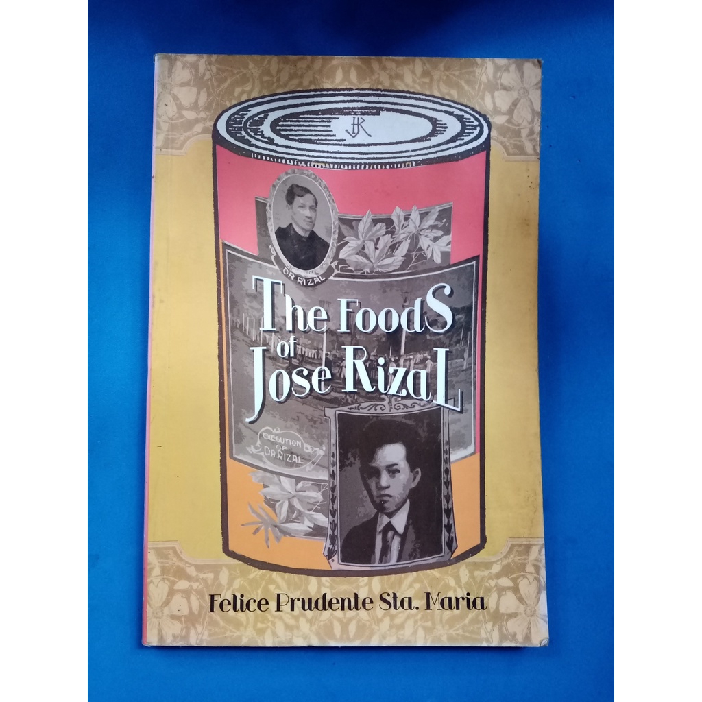 The Foods of Jose Rizal by Felice Prudente Sta. Maria | Shopee Philippines