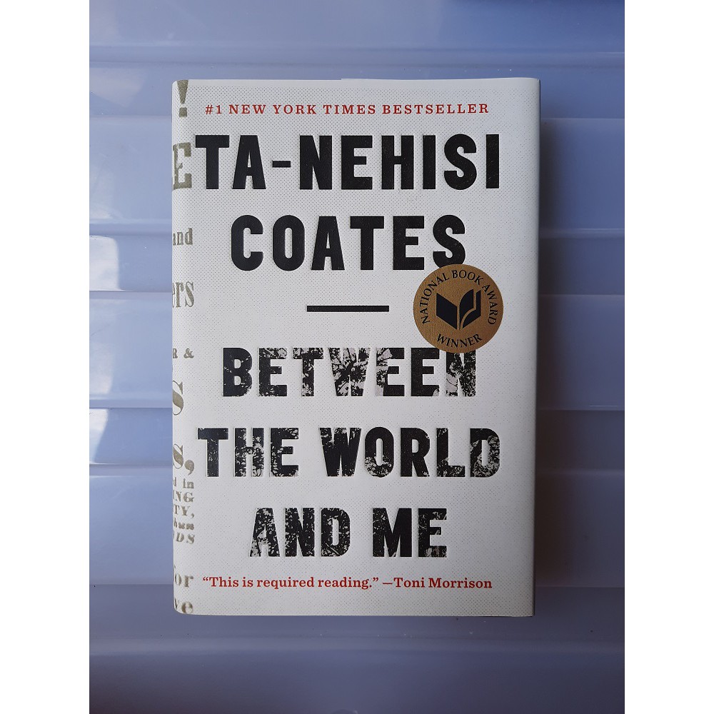 Between The World And Me Hardbound By Ta Nehisi Coates Shopee Philippines