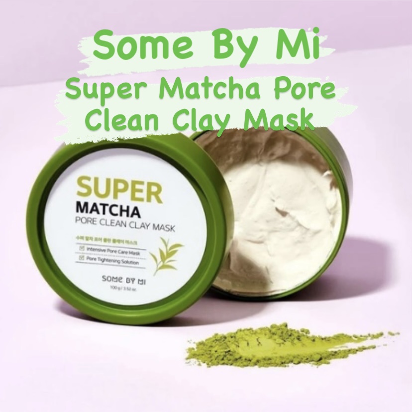 SomeByMi Super Matcha Pore Clean Clay Mask (100g) /Mask / Scrub ...