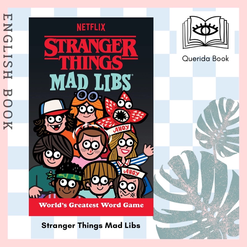 ixqueridashield-stranger-things-mad-libs-world-s-greatest-word-game