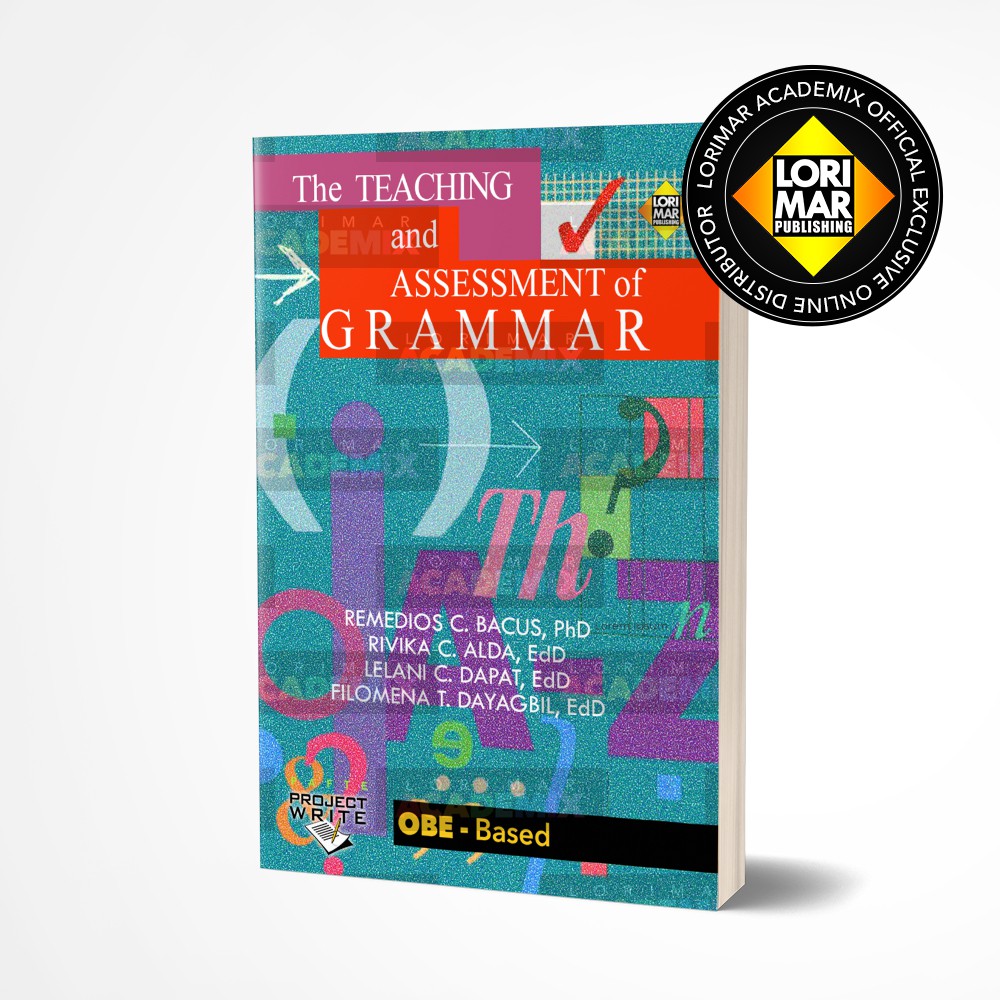 Featured image of The Teaching and Assessment of Grammar - English Major BEED - Lorimar Publishing 2021