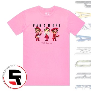 Men & Ladies T-shirt - Told you so - Paramore Shirt #8