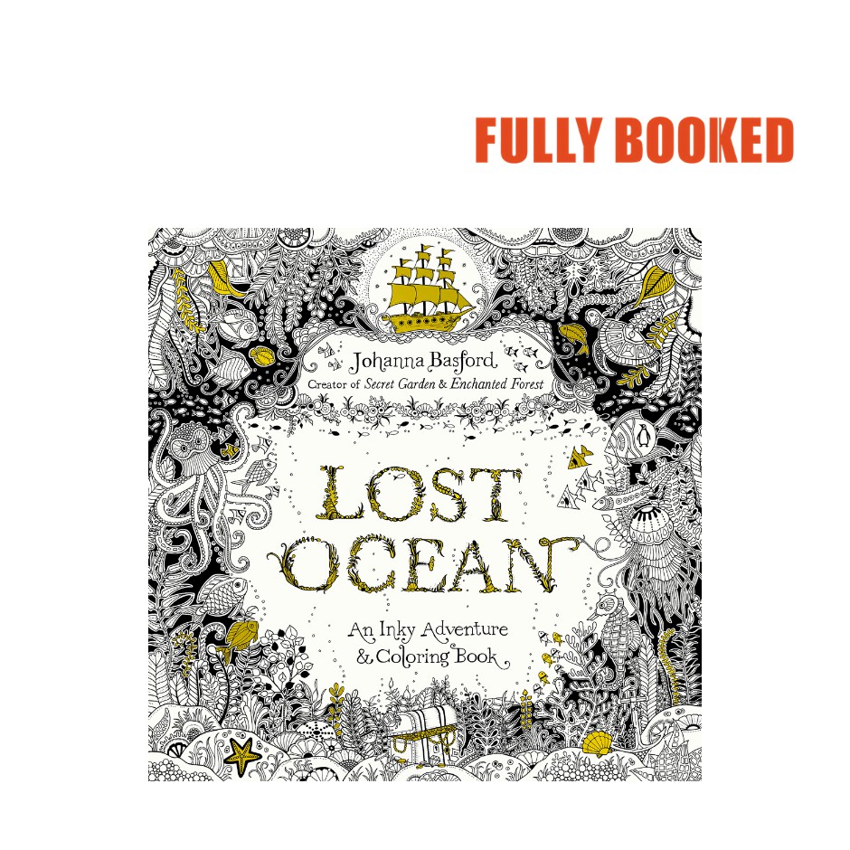 Download Lost Ocean An Inky Adventure And Coloring Book For Adults Paperback By Johanna Basford Shopee Philippines