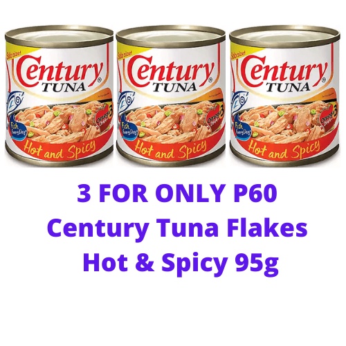 SALE! SALE! SALE! (3 FOR P60) Century Tuna Flakes Hot & Spicy 95g
