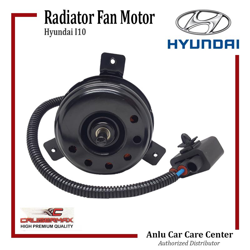 CRUISERMAX Radiator Fan Motor For HYUNDAI i10 (253860X150) Shopee