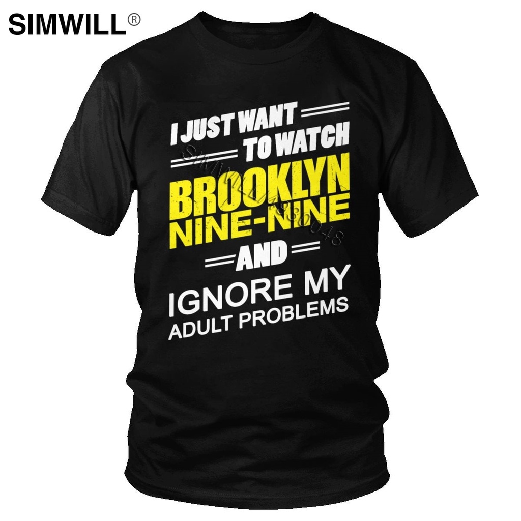 Ignore My Adult Problems Men T Shirt Funny Quote 100% Cotton T-Shirt Men Short Sleeves 99 Brooklyn Nine Nine Jake Peralta Tee