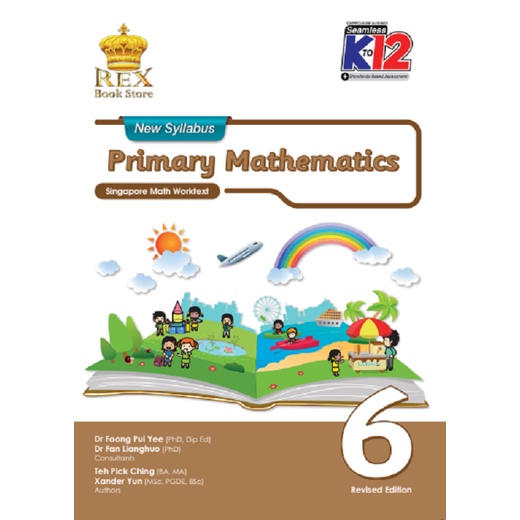 New Syllabus Primary Mathematics Grade 6 (Singapore Math Worktext