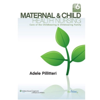 Maternal and CHILD HEALTH NURSING 6th edition