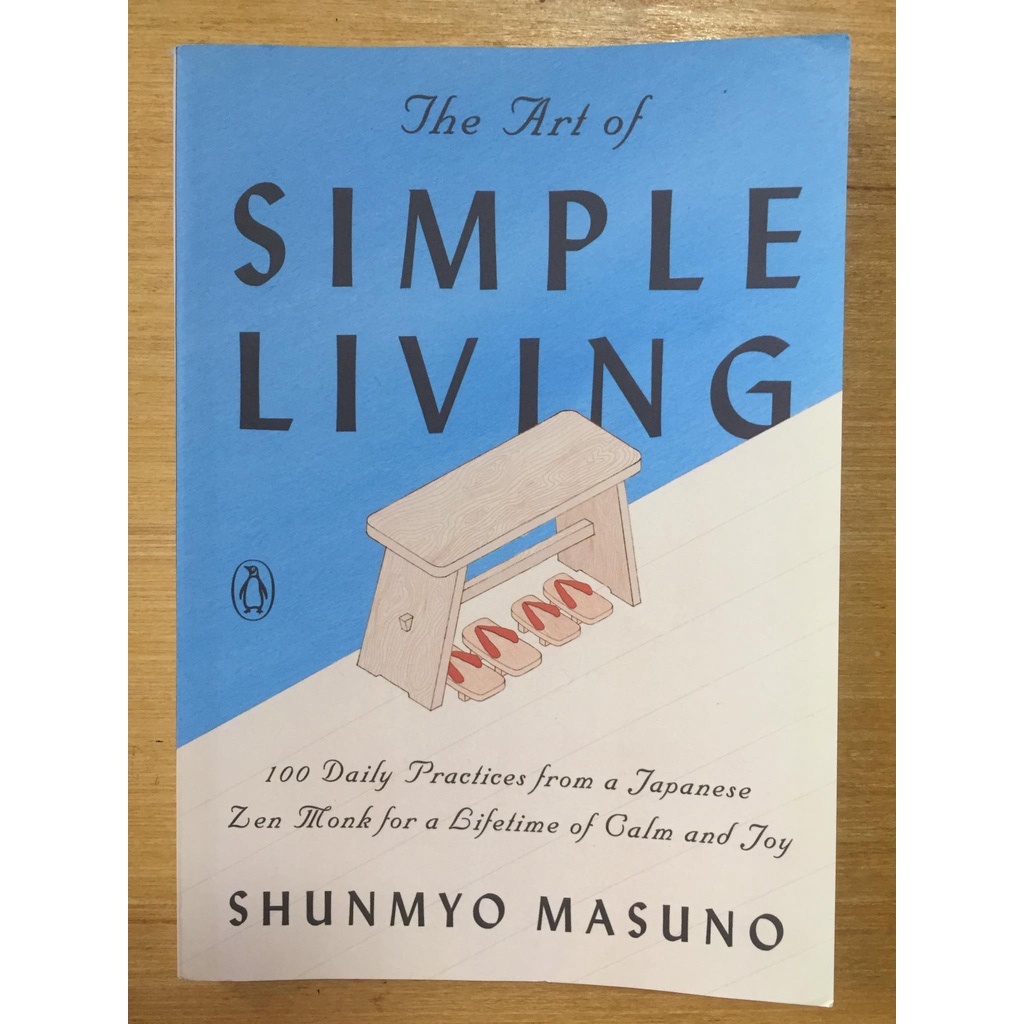 The Art of Simple Living by Shunmyo Masuno (Preloved Book) Shopee