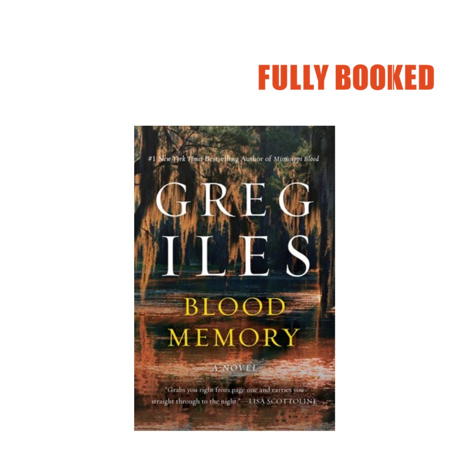 Blood Memory A Novel Paperback By Greg Iles Shopee Philippines