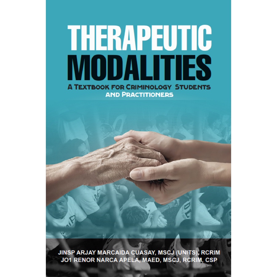 Therapeutic Modalities A Textbook For Criminology Students And 