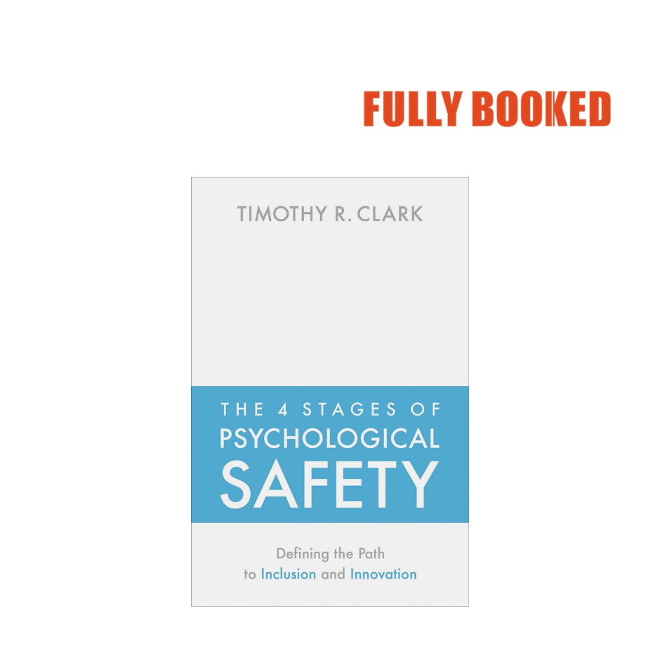 The 4 Stages of Psychological Safety (Paperback) by Timothy R. Clark ...