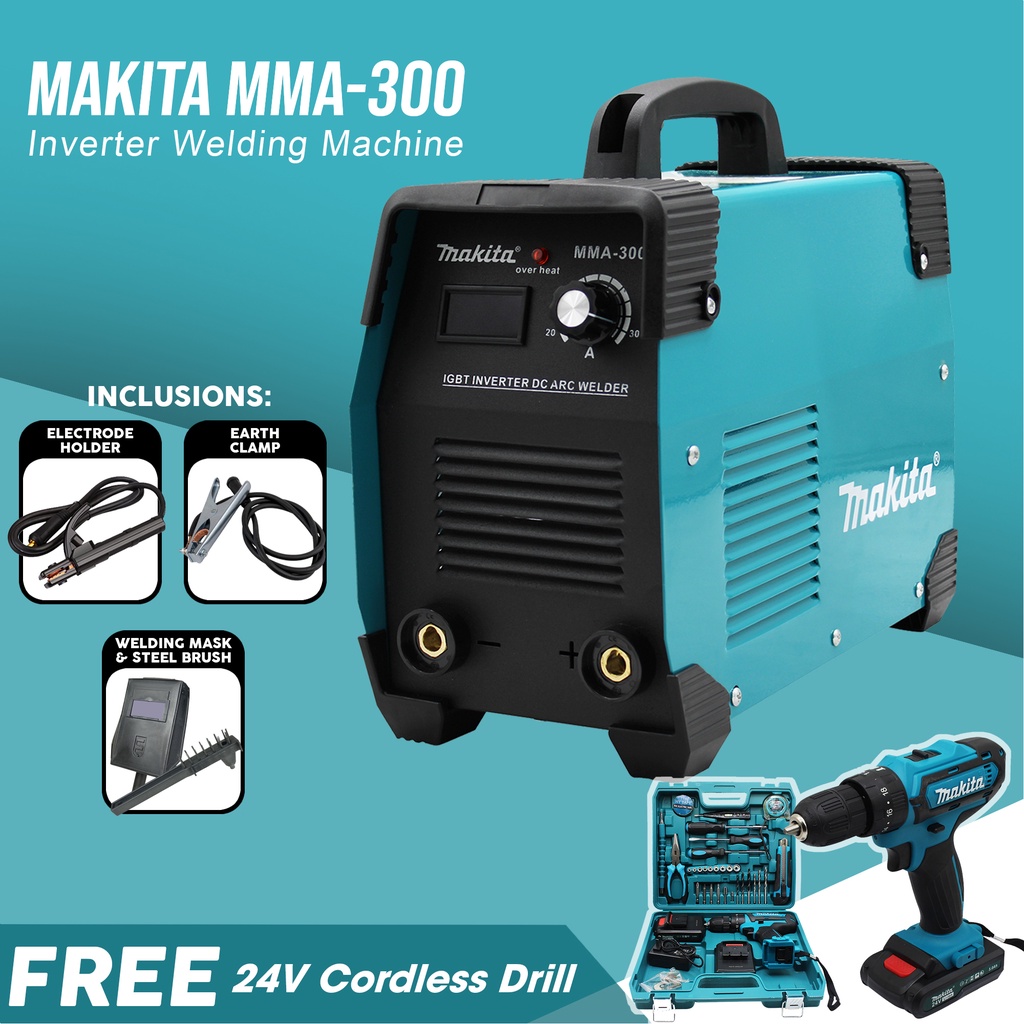Makita MMA300 Welding Machine (FREE Makita 24V Cordless Drill [SET]) Shopee Philippines