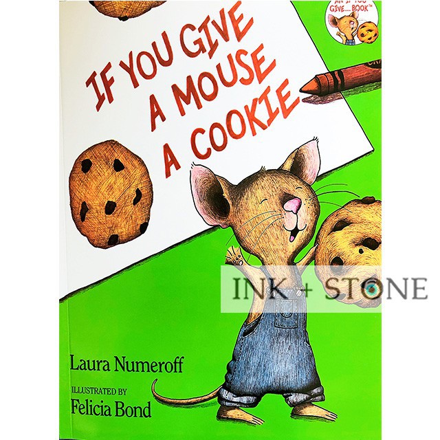 “If You Give A Mouse A Cookie“ / 