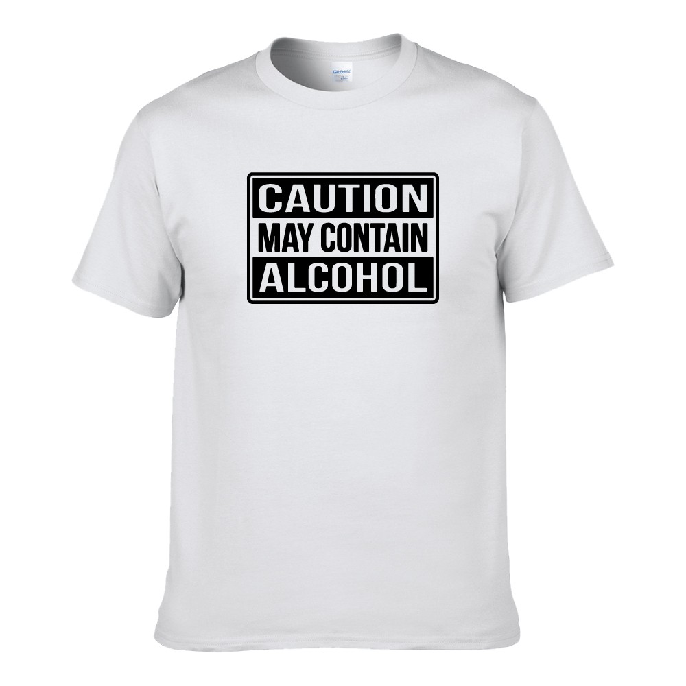 CAUTION MAY CONTAIN ALCOHOL Slogan Statement Funny Fun UNISEX T-SHIRT