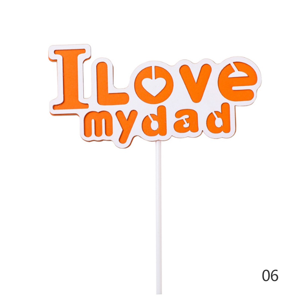 I Love Mom Dad Paper Cake Topper Parents Birthday Cake Topper Cupcake Dessert Decor Birthday Party Supplies Shopee Philippines