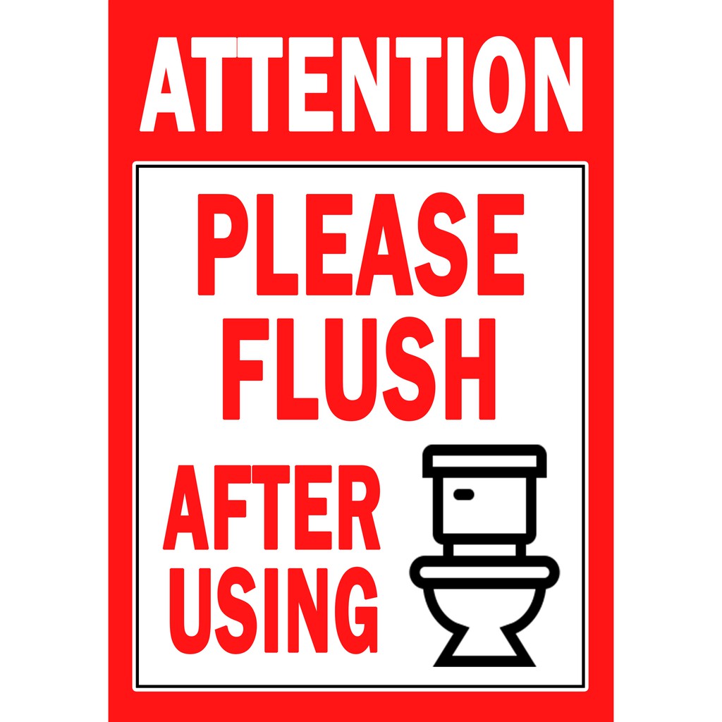 Please Flush Toilet After Use Signage Signs Vinyl Sticker Lamination On