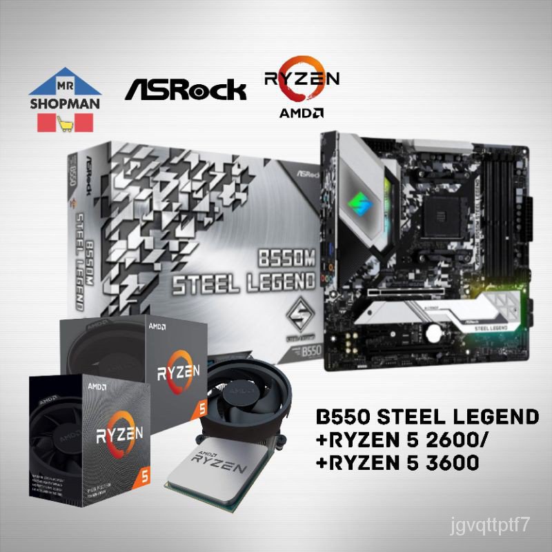 AMD Ryzen 5 2600 & 3600 CPU + Asrock B550M Steel Legend Motherboard