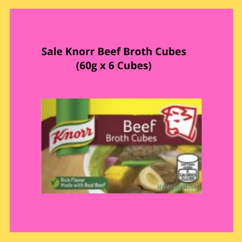 Sale Knorr Beef Broth Cubes 60g X 6 Cubes Shopee Philippines