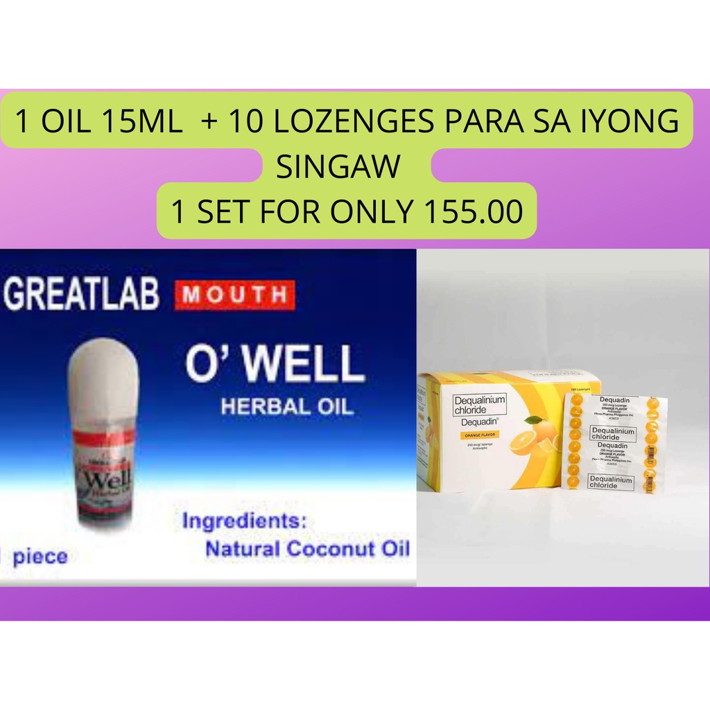 SINGAW REMEDY SET(O'WEL+DEQUADIN LOZENGES) Shopee Philippines