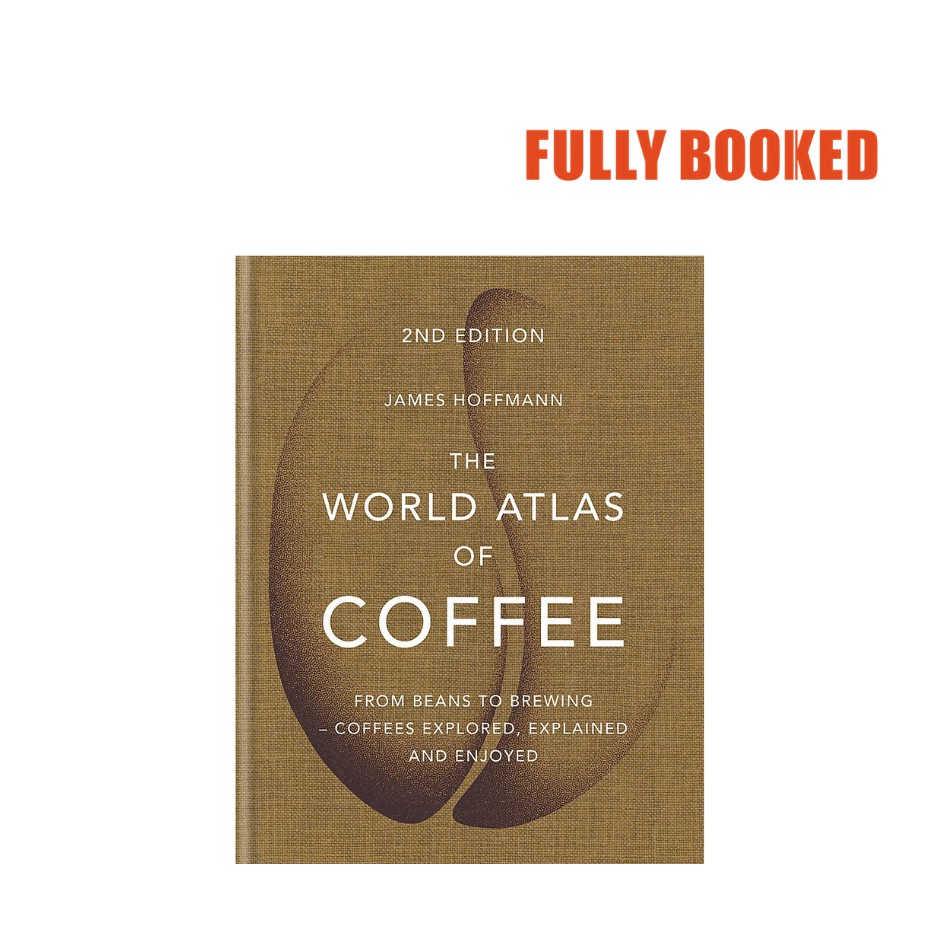 World Atlas of Coffee, 2nd Edition (Hardcover) by James Hoffmann