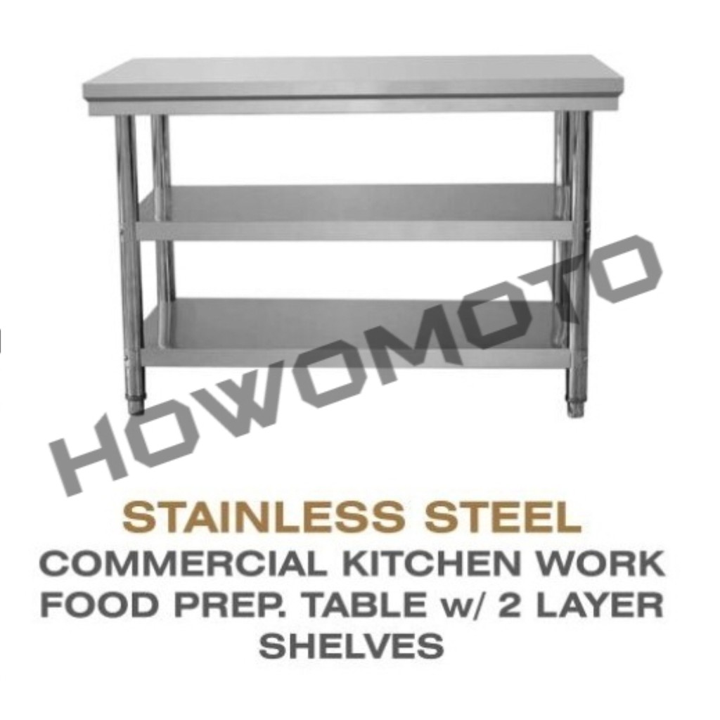 Stainless Steel Commercial Kitchen Food Prep Table W 2 Layer Shelves Message Us If Interested Shopee Philippines