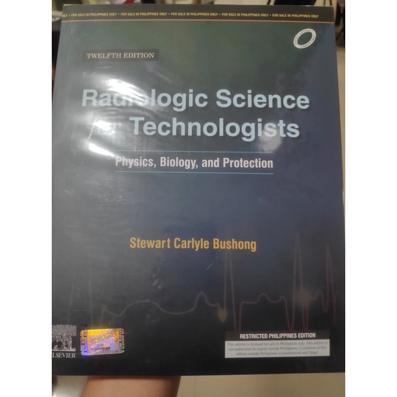 Radiologic Science For Technologist Physics Biology And Protection 12th Ed Radiology Technology Shopee Philippines