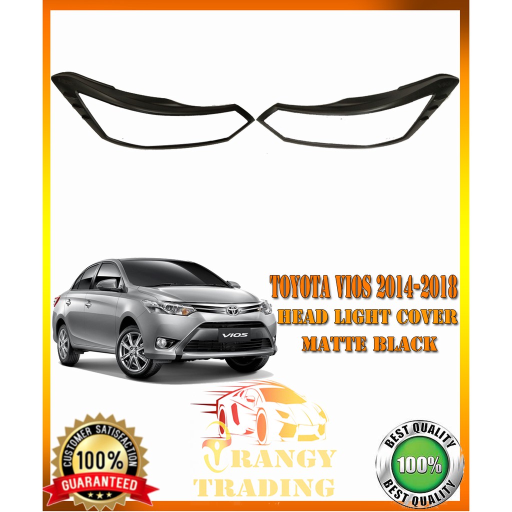 Toyota Vios 2014 to 2018 Headlight cover Matte Black 2015 2016 2017
