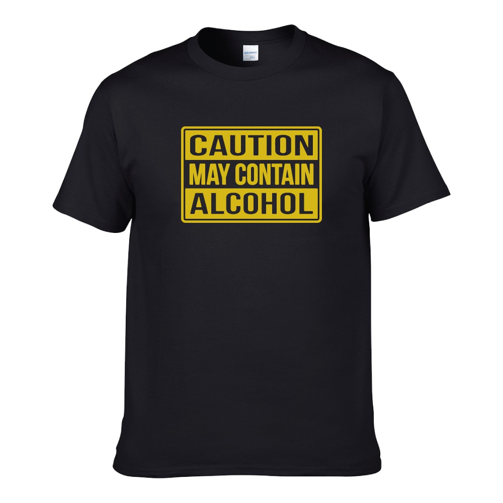 CAUTION MAY CONTAIN ALCOHOL Slogan Statement Funny Fun UNISEX T-SHIRT