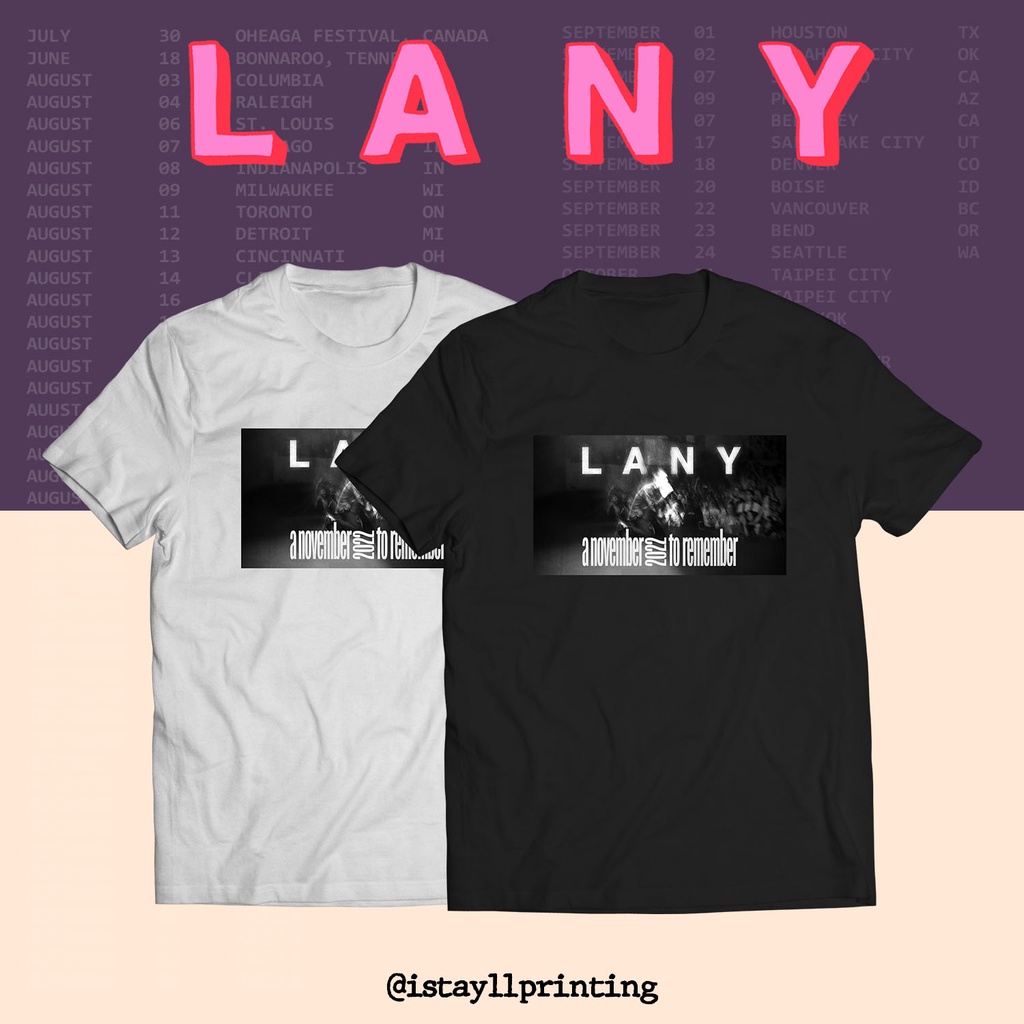 Lany Inspired Merch ~ November 2022 Remember | iStayll Printing ...