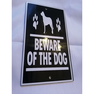 HOUSE DECOR/BEWARE OF DOG SIGNAGE  5” by 9” 3mm acrylic #2