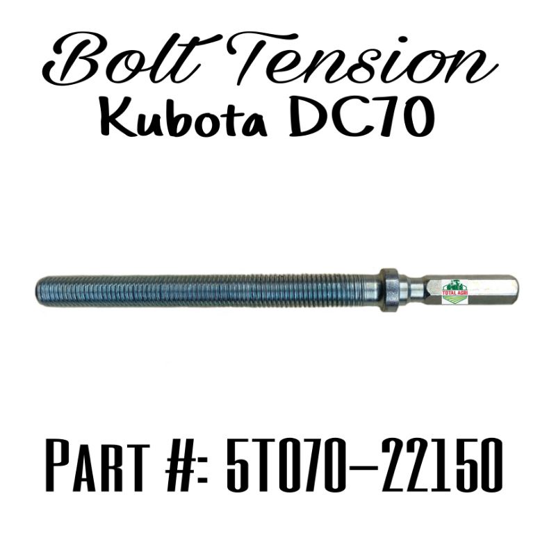 Bolt Tension/Tensioner Kubota Harvester DC70 Part 5T07022150